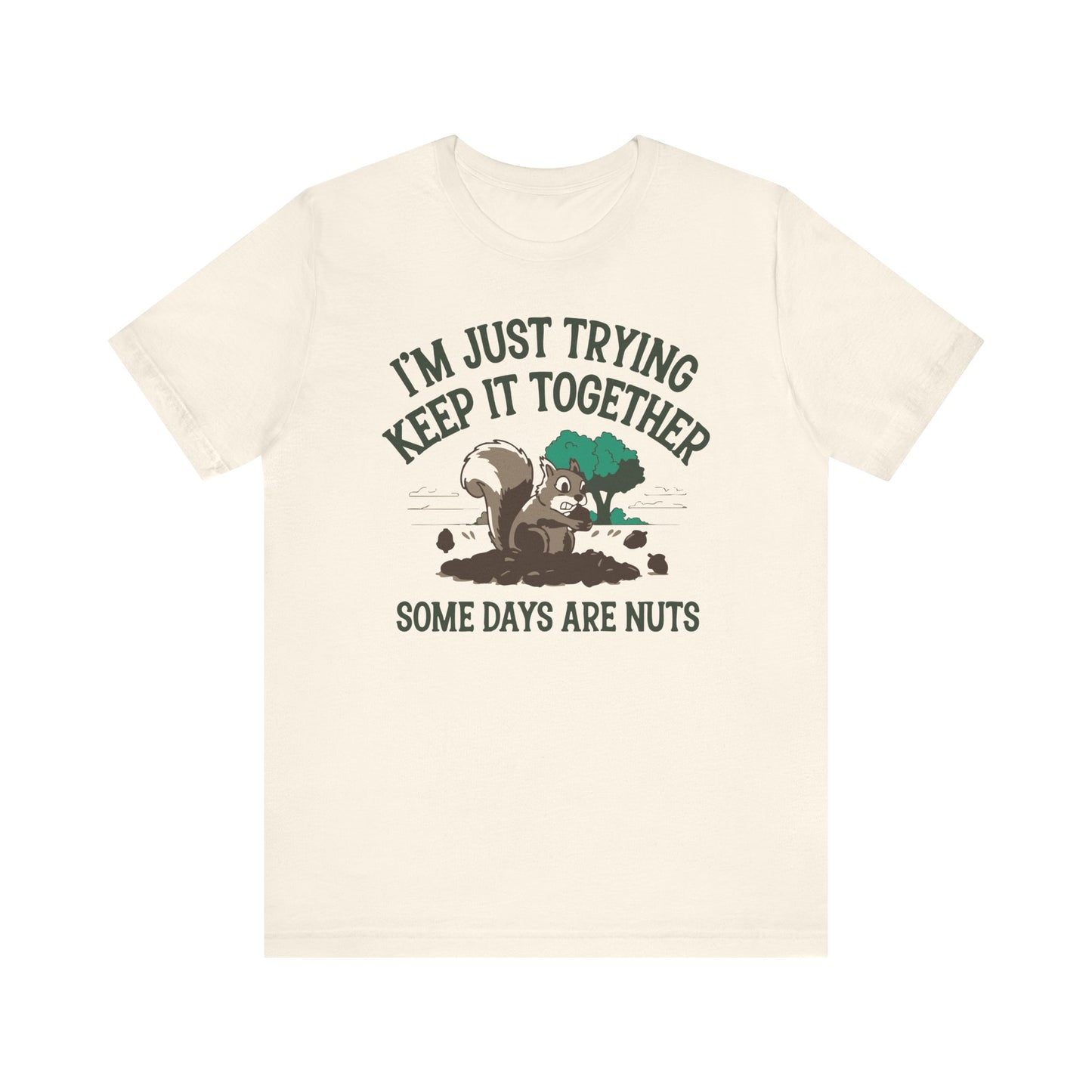 Some Days Are Nuts Tee