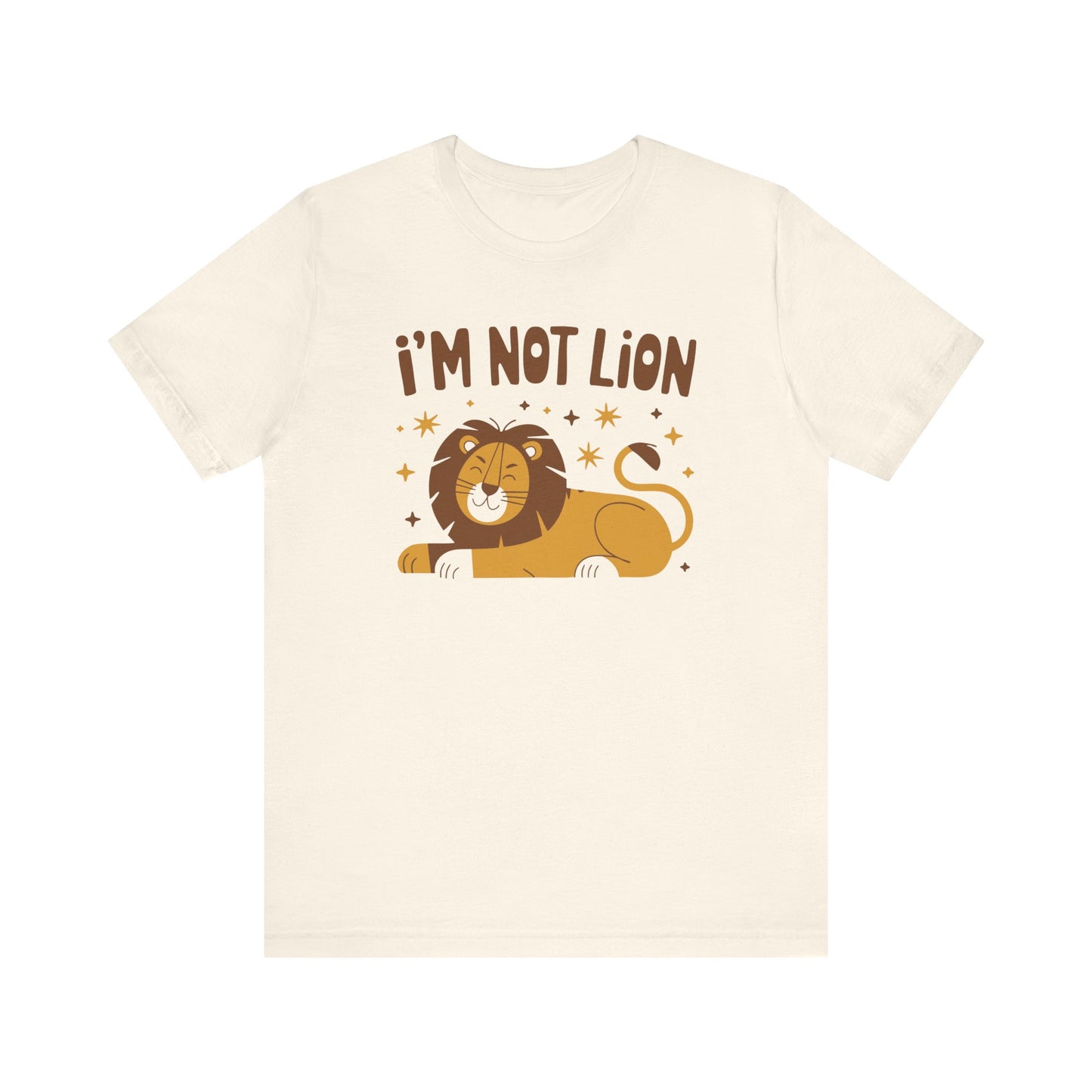 Im Not Lion Tee