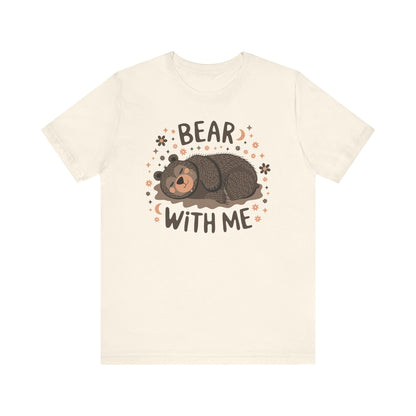 Bear With Me Tee